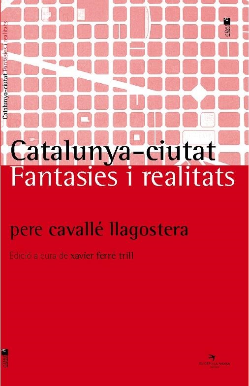 Catalunya-ciutat | 9788492745012 | Cavallé Llagostera, Pere | Llibres.cat | Llibreria online en català | La Impossible Llibreters Barcelona