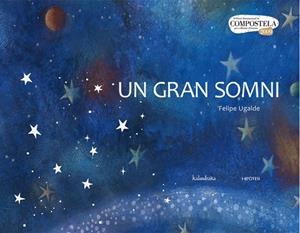 Un gran somni | 9788493666798 | Ugalde, Felipe | Llibres.cat | Llibreria online en català | La Impossible Llibreters Barcelona