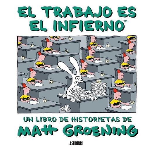 El trabajo es el infierno | 9788493508838 | Groening, Matt | Llibres.cat | Llibreria online en català | La Impossible Llibreters Barcelona