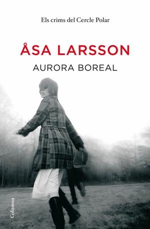 Aurora boreal | 9788466411141 | Larsson, Asa | Llibres.cat | Llibreria online en català | La Impossible Llibreters Barcelona