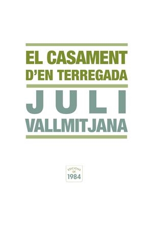 El casament d'en Terregada | 9788492440337 | Vallmitjana, Juli | Llibres.cat | Llibreria online en català | La Impossible Llibreters Barcelona