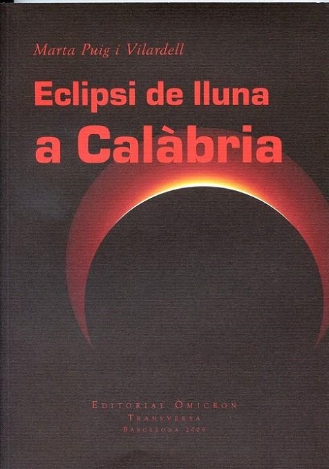 Eclipsi de Lluna a Calàbria | 9788492544356 | Puig, Marta | Llibres.cat | Llibreria online en català | La Impossible Llibreters Barcelona