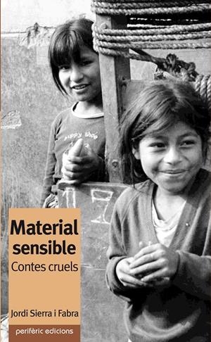 Material sensible | 9788492435258 | Sierra i Fabra, Jordi ; Figuerola i Lamata, Jesús | Llibres.cat | Llibreria online en català | La Impossible Llibreters Barcelona