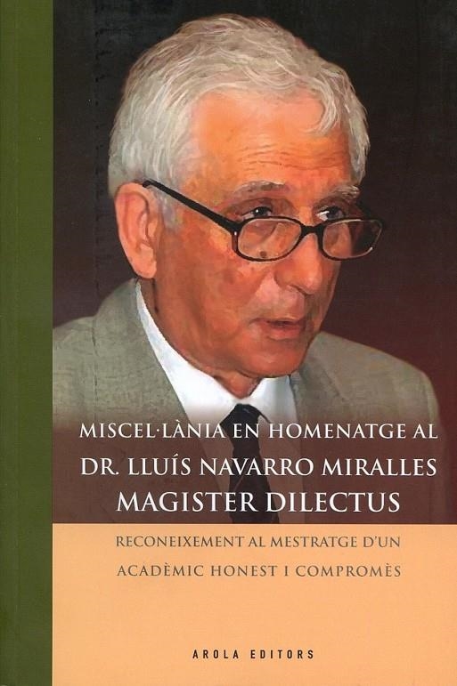 Miscel·lània en homenatge al Dr. Lluís Navarro Miralles. Magister Dilectus | 9788492408900 | Diversos | Llibres.cat | Llibreria online en català | La Impossible Llibreters Barcelona