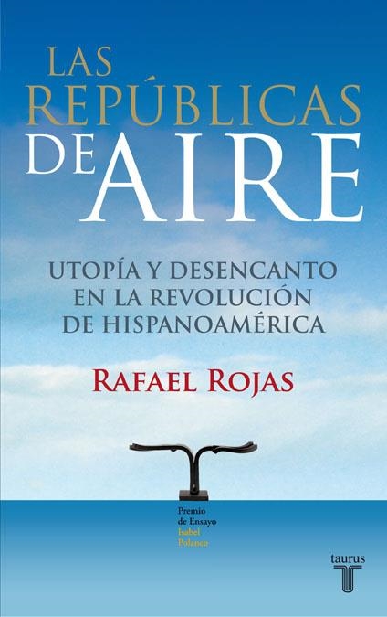 Las repúblicas de aire | 9788430607815 | Rojas, Rafael | Llibres.cat | Llibreria online en català | La Impossible Llibreters Barcelona