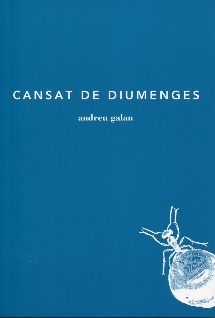 Cansat de diumenges | 9788493715250 | Galan, Andreu | Llibres.cat | Llibreria online en català | La Impossible Llibreters Barcelona