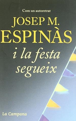 I la festa segueix | 9788496735422 | Espinàs, Josep Maria | Llibres.cat | Llibreria online en català | La Impossible Llibreters Barcelona