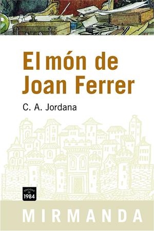 El món de Joan Ferrer | 9788492440290 | Jordana, C. A. | Llibres.cat | Llibreria online en català | La Impossible Llibreters Barcelona