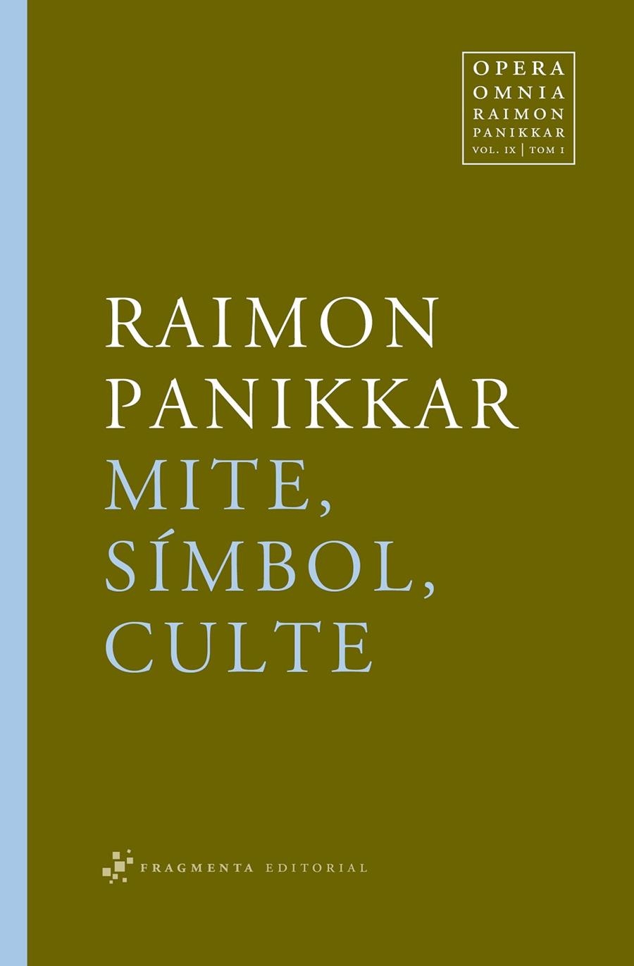 Mite, símbol, culte | 9788492416271 | Raimon Panikkar | Llibres.cat | Llibreria online en català | La Impossible Llibreters Barcelona