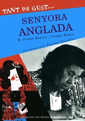 Tant de gust senyora Anglada | 9788498832013 | Bernal, M.Carme; Rubio, Carme | Llibres.cat | Llibreria online en català | La Impossible Llibreters Barcelona