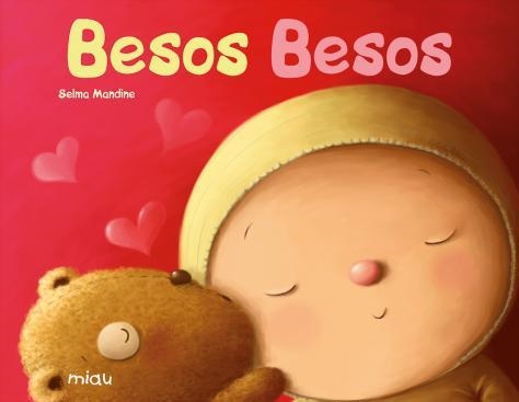 Besos besos | 9788496423725 | Mandine, Selma | Llibres.cat | Llibreria online en català | La Impossible Llibreters Barcelona