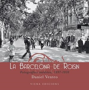 La Barcelona de Roisin | 9788483305690 | Venteo, Daniel | Llibres.cat | Llibreria online en català | La Impossible Llibreters Barcelona