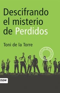 Descifrando el misterio de Perdidos | 9788496201927 | TORRE LABARTA, TONI DE LA | Llibres.cat | Llibreria online en català | La Impossible Llibreters Barcelona