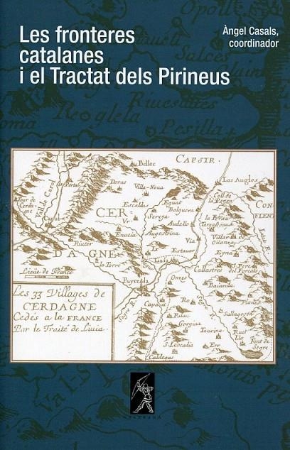 Les fronteres catalanes i el Tractat dels Pirineus | 9788496786271 | Casas, Àngel | Llibres.cat | Llibreria online en català | La Impossible Llibreters Barcelona