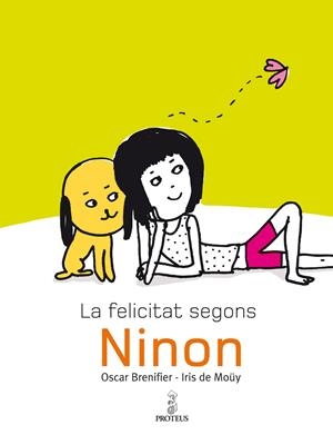 La felicitat segons Ninon | 9788493750862 | Brenifier, Oscar ; de Moüy, Iris | Llibres.cat | Llibreria online en català | La Impossible Llibreters Barcelona