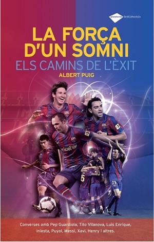 La força d'un somni | 9788496981720 | Puig, Albert | Llibres.cat | Llibreria online en català | La Impossible Llibreters Barcelona