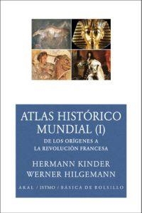 Atlashistórico mundial (I) | 9788446024583 | Kinder, Hermann; Hilgemann, Werner | Llibres.cat | Llibreria online en català | La Impossible Llibreters Barcelona