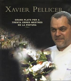 Grans plats per a trenta obres mestres de la pintura | 9788496786219 | Pellicer, Xavier | Llibres.cat | Llibreria online en català | La Impossible Llibreters Barcelona