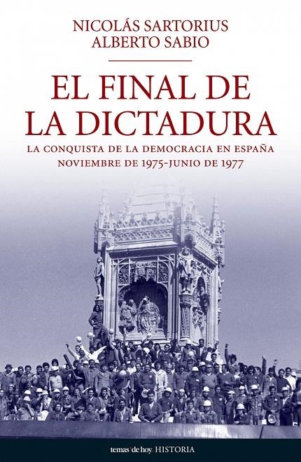 El final de la dictadura: los meses que cambiaron la historia de España | 9788484606345 | Sartorius, Nicolas | Llibres.cat | Llibreria online en català | La Impossible Llibreters Barcelona