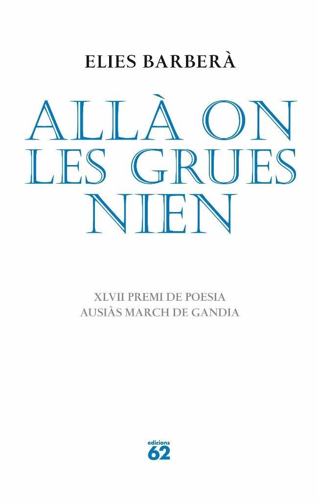 Allà on les grues nien | 9788429763621 | Barberà, Elies | Llibres.cat | Llibreria online en català | La Impossible Llibreters Barcelona