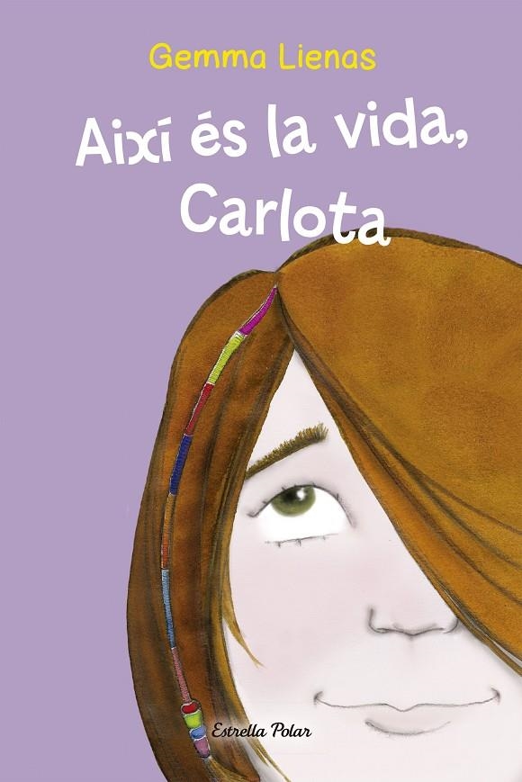 Així és la vida, Carlota | 9788499320335 | Lienas, Gemma | Llibres.cat | Llibreria online en català | La Impossible Llibreters Barcelona