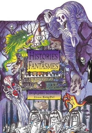 Històries de fantasmes. Desplegables terrorífics | 9788430568833 | Paul, Korky | Llibres.cat | Llibreria online en català | La Impossible Llibreters Barcelona