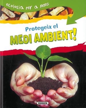 Protegeix el medi ambient! | 9788430526222 | Neil Morris | Llibres.cat | Llibreria online en català | La Impossible Llibreters Barcelona