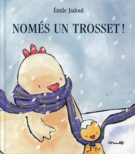 Només un trosset! | 9788484703570 | Jadoul, Emile | Llibres.cat | Llibreria online en català | La Impossible Llibreters Barcelona