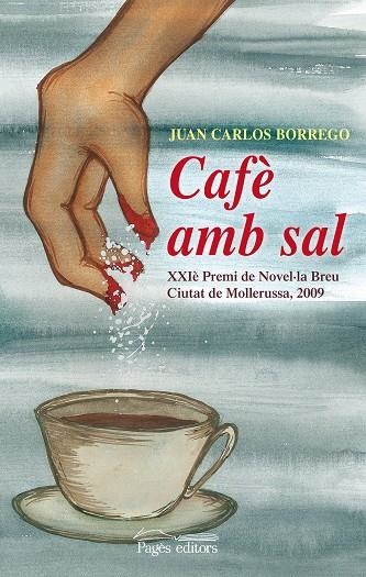 Cafè amb sal | 9788497798105 | Borrego Pérez, Juan Carlos | Llibres.cat | Llibreria online en català | La Impossible Llibreters Barcelona