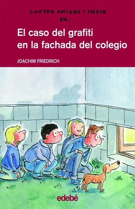 El caso del grafiti en la fachada del colegio | 9788423657940 | Friedrich, Joachim | Llibres.cat | Llibreria online en català | La Impossible Llibreters Barcelona