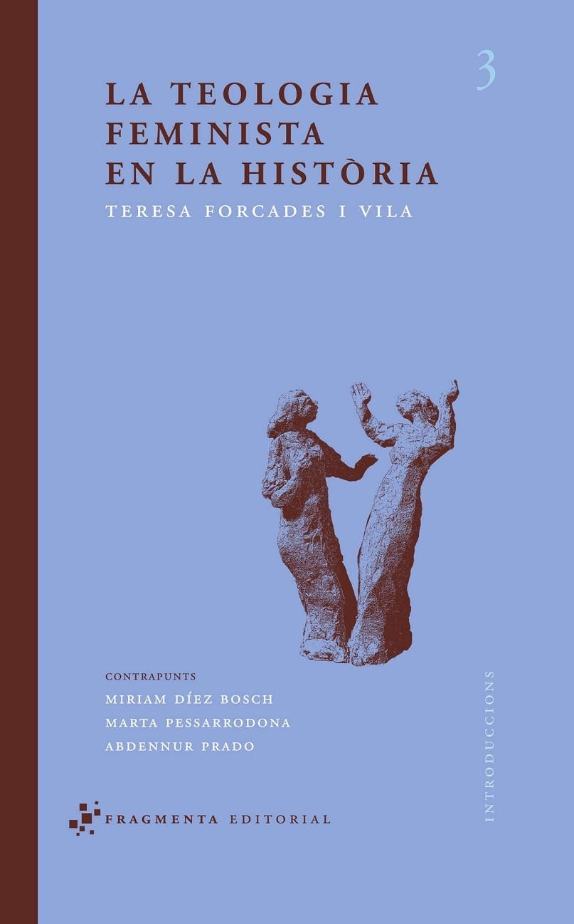 La teologia feminista en la història | 9788492416073 | Forcades i vila, Teresa | Llibres.cat | Llibreria online en català | La Impossible Llibreters Barcelona