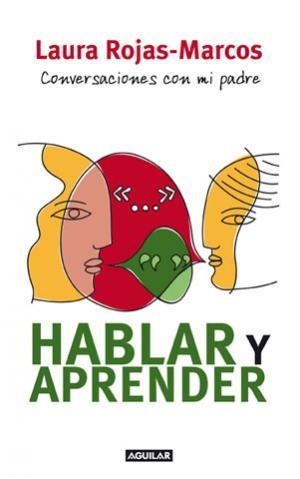 Hablar y aprender | 9788403098107 | Rojas-Marcos, Laura | Llibres.cat | Llibreria online en català | La Impossible Llibreters Barcelona