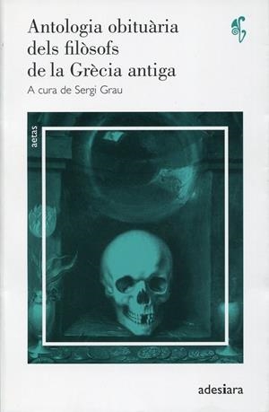 Antologia obituària dels filòsofs de la Grècia antiga | 9788492405183 | Grau, Sergi | Llibres.cat | Llibreria online en català | La Impossible Llibreters Barcelona