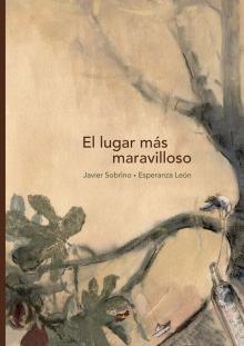 El lugar más maravilloso | 9788492595297 | Sobrino, Javier | Llibres.cat | Llibreria online en català | La Impossible Llibreters Barcelona