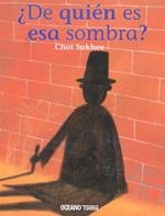 De quién es esa sombra? | 9786074000924 | Sukhee, Choi | Llibres.cat | Llibreria online en català | La Impossible Llibreters Barcelona