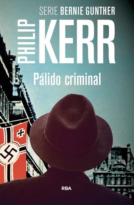 Pálido criminal | 9788498676655 | Kerr, Philip | Llibres.cat | Llibreria online en català | La Impossible Llibreters Barcelona