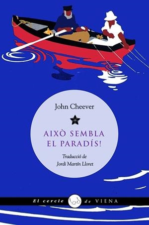 Això sembla el paradís! | 9788483305515 | Cheever, John | Llibres.cat | Llibreria online en català | La Impossible Llibreters Barcelona