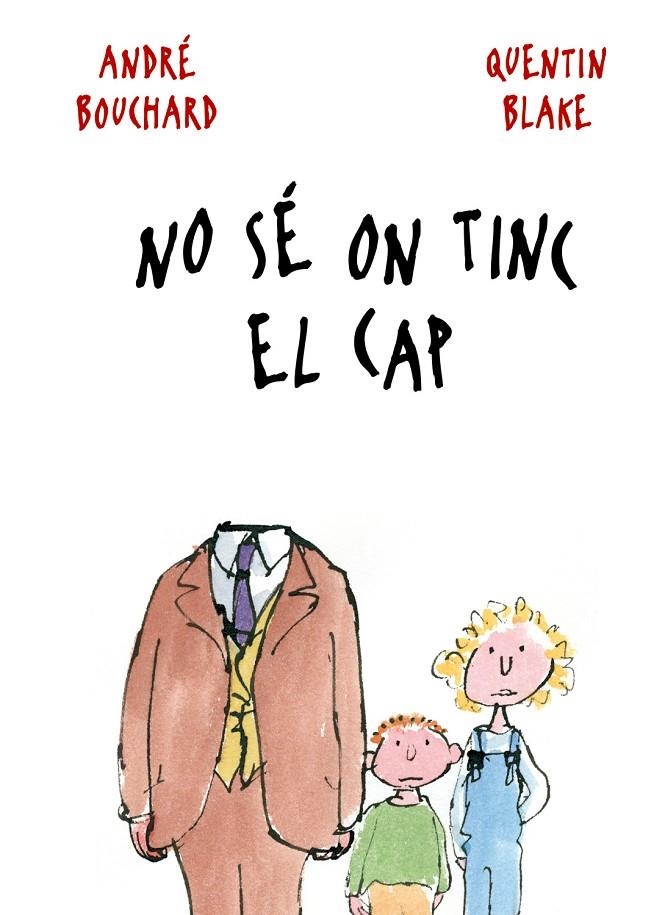 No sé on tinc el cap | 9788498254846 | Bouchard, André | Llibres.cat | Llibreria online en català | La Impossible Llibreters Barcelona