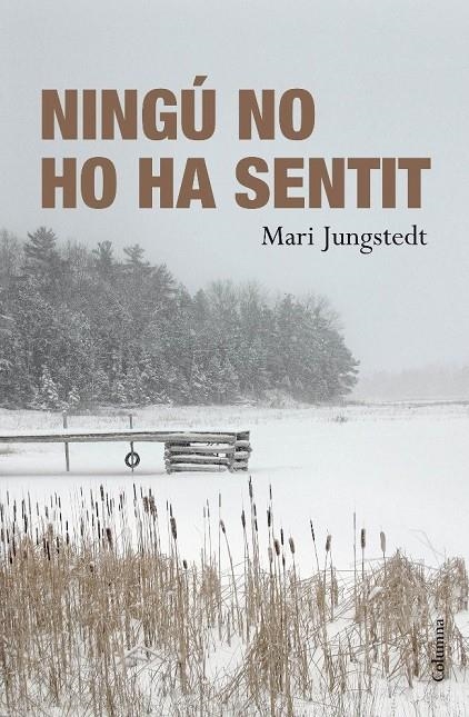 Ningú no ho ha sentit | 9788466411103 | Jungstedt, Mari | Llibres.cat | Llibreria online en català | La Impossible Llibreters Barcelona