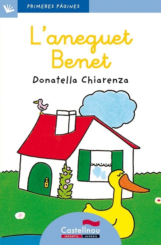 L'aneguet Benet | 9788489625037 | Chiarenza, Donatella | Llibres.cat | Llibreria online en català | La Impossible Llibreters Barcelona