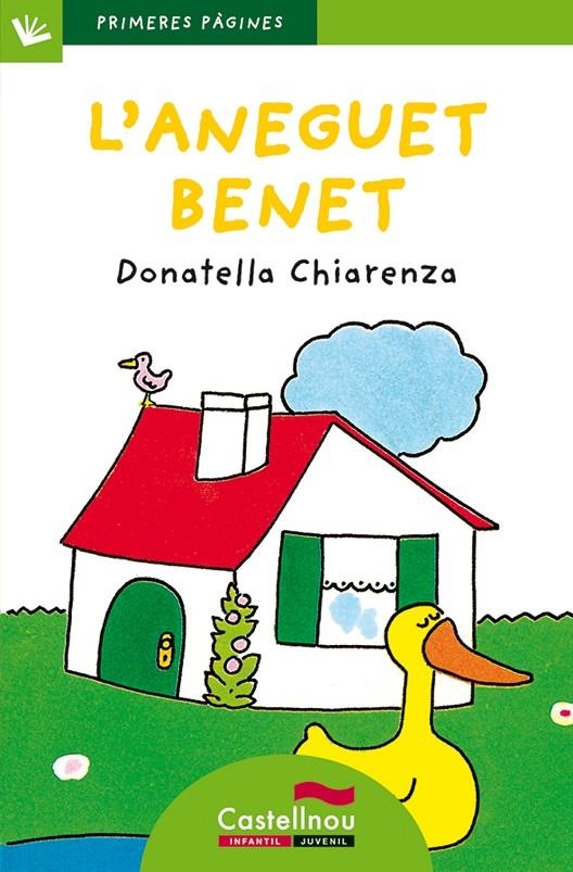 L'aneguet Benet | 9788489625235 | Chiarenza, Donatella | Llibres.cat | Llibreria online en català | La Impossible Llibreters Barcelona