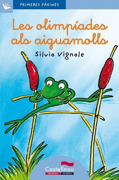 Les olimpíades als aiguamolls | 9788489625068 | Vignale, Silvia | Llibres.cat | Llibreria online en català | La Impossible Llibreters Barcelona