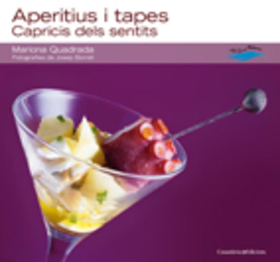 Aperitius i Tapes | 9788497914543 | Quadrada, Mariona; Borrell, Josep | Llibres.cat | Llibreria online en català | La Impossible Llibreters Barcelona