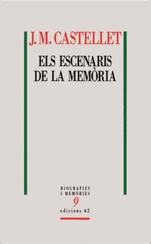 Els escenaris de la memòria | 9788429763591 | Castellet, Josep Maria | Llibres.cat | Llibreria online en català | La Impossible Llibreters Barcelona