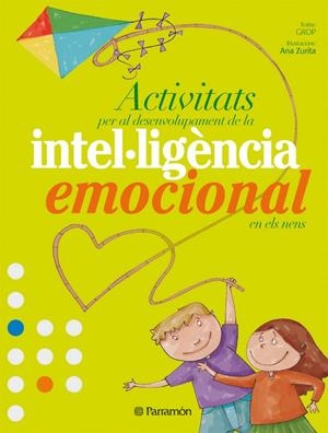 Activitats per al desenvolupament de la intel·ligència emocional en els nens | 9788434233980 | GROP | Llibres.cat | Llibreria online en català | La Impossible Llibreters Barcelona