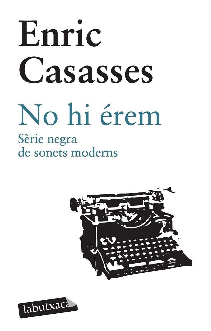 No hi érem. Sèrie negra de sonets moderns | 9788492549948 | Casasses, Enric | Llibres.cat | Llibreria online en català | La Impossible Llibreters Barcelona