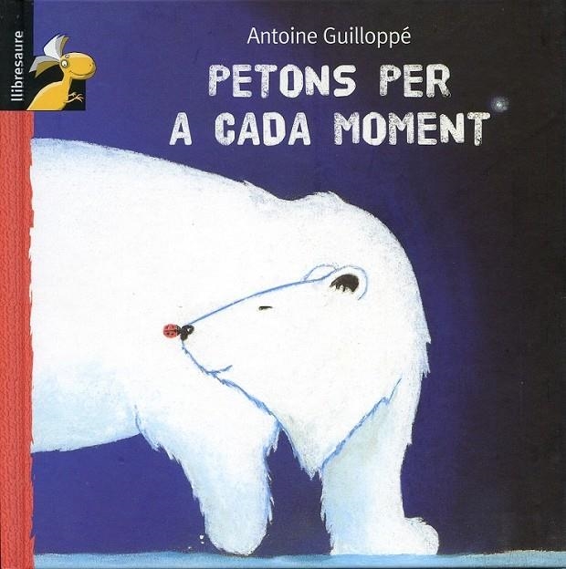 Petons per a cada moment | 9788479424268 | Guilloppé, Antoine | Llibres.cat | Llibreria online en català | La Impossible Llibreters Barcelona