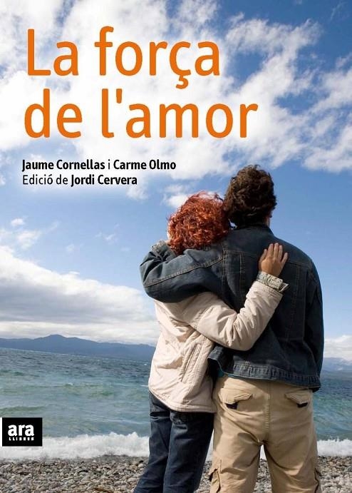 La força de l'amor | 9788492552184 | Cornellas, Jaume ; Olmo, Carme | Llibres.cat | Llibreria online en català | La Impossible Llibreters Barcelona