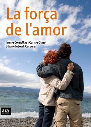 La força de l'amor | 9788492552184 | Cornellas, Jaume ; Olmo, Carme | Llibres.cat | Llibreria online en català | La Impossible Llibreters Barcelona