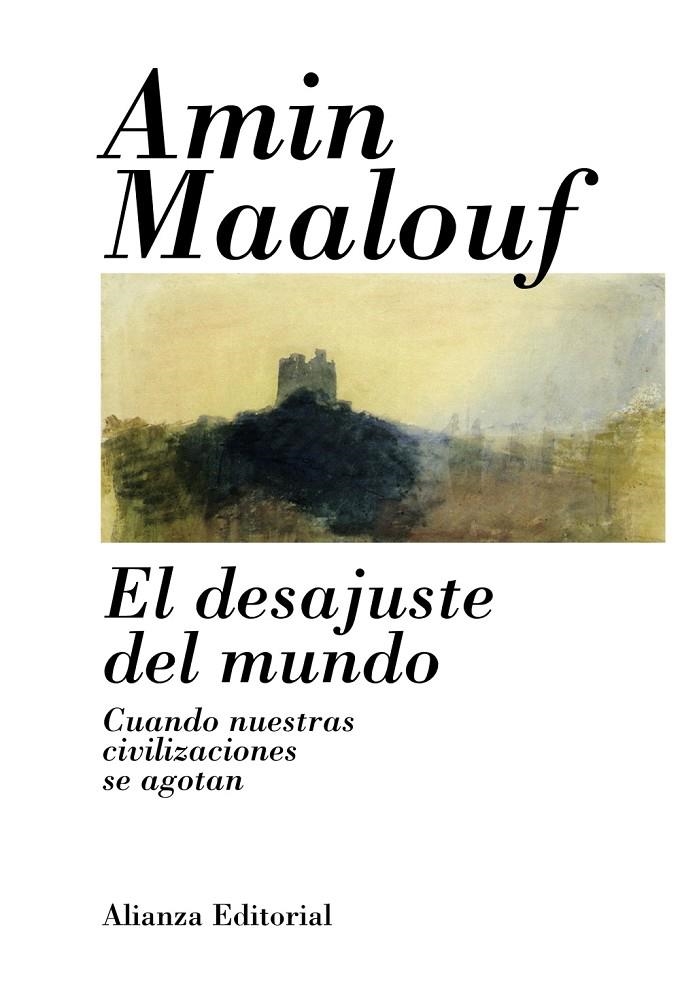 El desajuste del mundo | 9788420685755 | Maalouf, Amin | Llibres.cat | Llibreria online en català | La Impossible Llibreters Barcelona